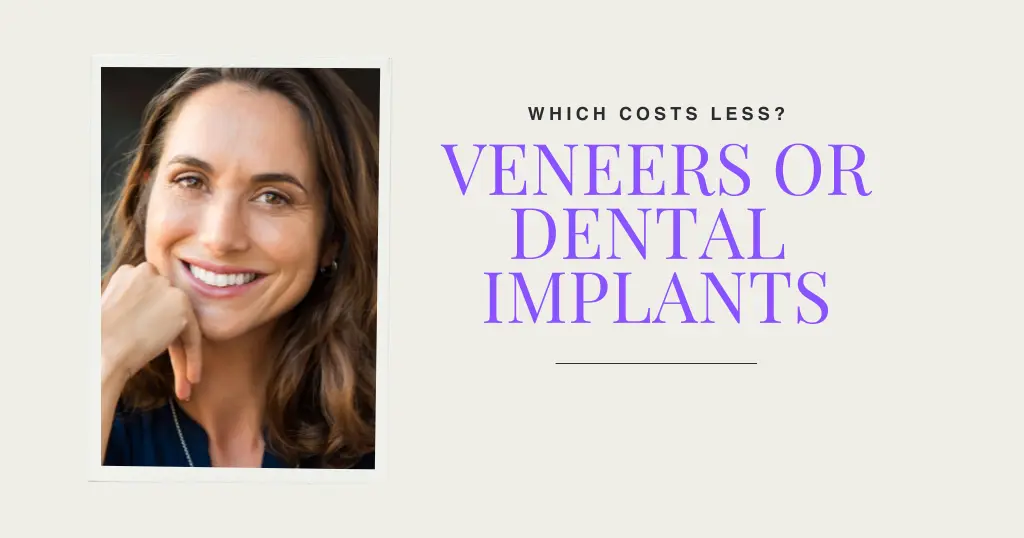 Are Veneers Less Expensive Than Implants In Plainview?